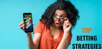 What Are The Best Betting Strategies